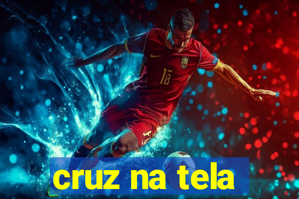 cruz na tela